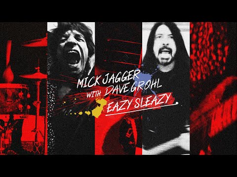 Mick Jagger and Dave Grohl "Eazy Sleaazy"