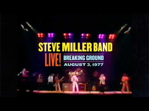 Steve Miller Band "Breaking Ground August 3, 1977"