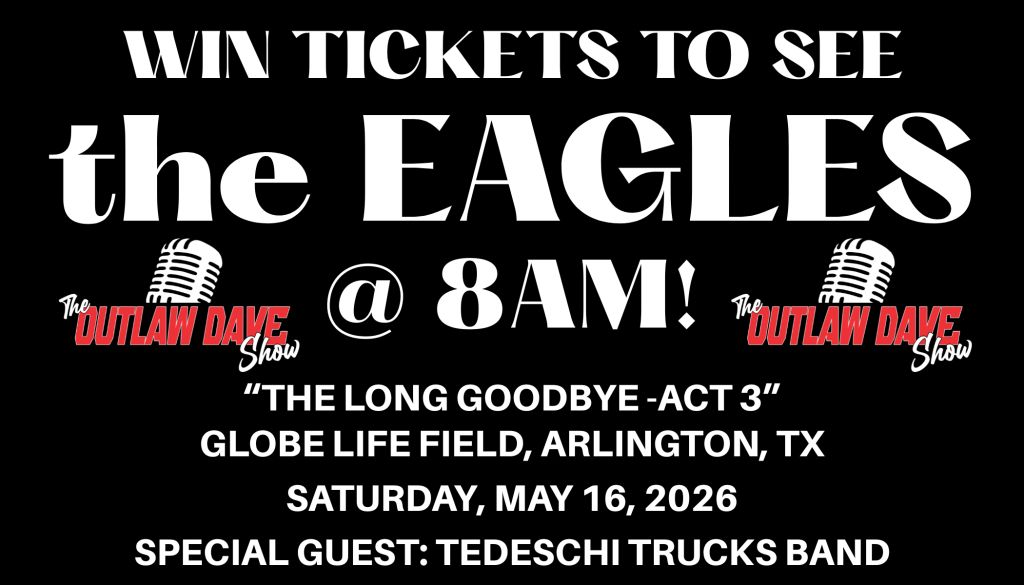 Text to Win Tickets to Eagles on Outlaw Dave Show!
